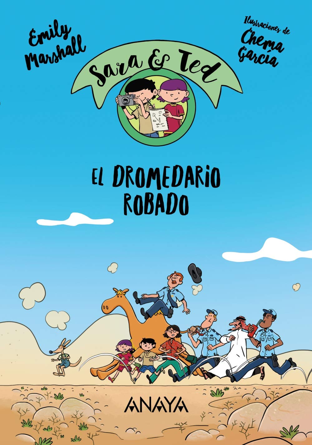 Sara & Ted, detectives. El dromedario robado (LITERATURA INFANTIL - Narrativa infantil)