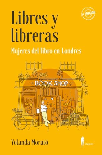 Libres y libreras: Mujeres del libro en Londres: 1 (el paseo de libros)