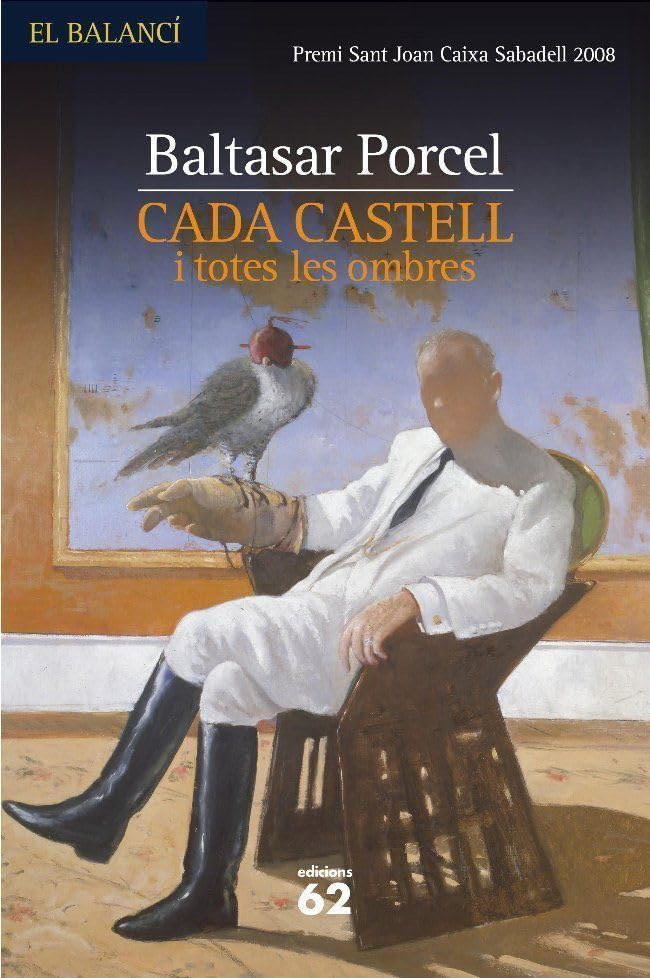 Cada castell i totes les ombres (El Balancí)
