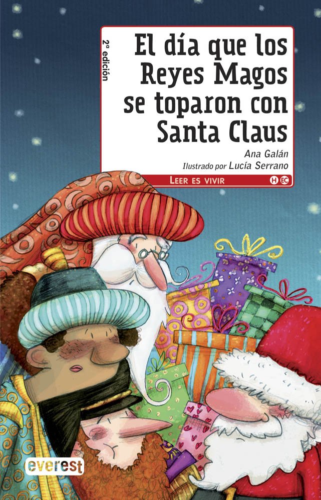 El día que los Reyes Magos se toparon con Santa Claus (Leer es vivir)