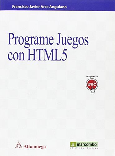 Programe Juegos Con HTML5 (ALFAOMEGA)