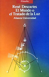 El mundo o el tratado de la luz (Alianza Universidad (Au))