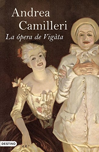 La ópera de Vigàta: 1 (Áncora & Delfín)