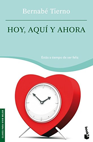 Hoy, aquí y ahora: 1 (Prácticos siglo XXI)