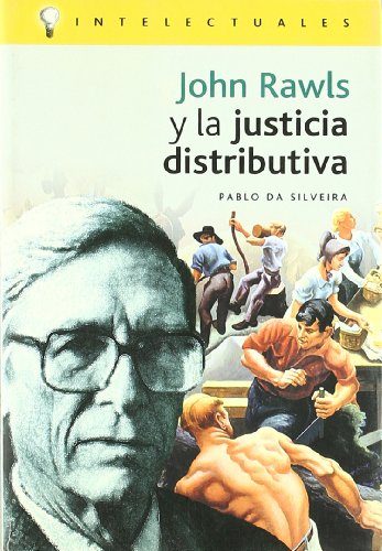 John rawls y la justicia distributiva (Intelectuales)