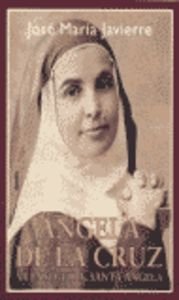 Ángela de la Cruz, ya pronto sta. Ángela (Testigos)