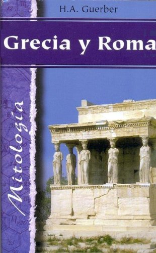 Grecia Y Roma