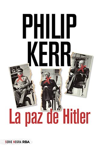 La paz de Hitler (Serie Negra)