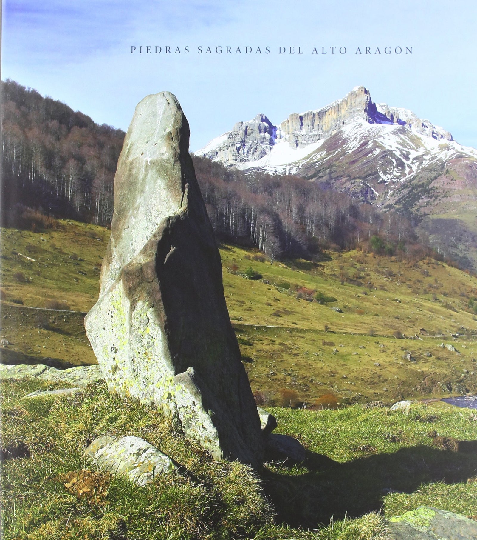 Piedras Sagradas Del Alto Aragon