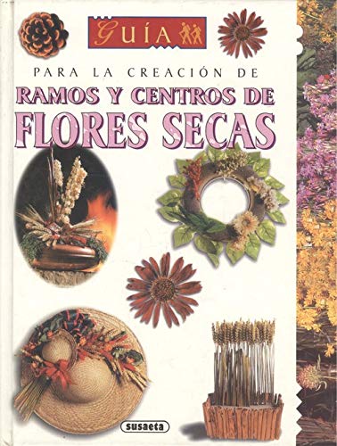 RAMOS Y CENTROS FLORES SECAS-GUIA (SIN COLECCION)
