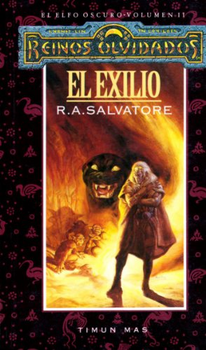 El exilio (Reinos olvidados: El Elfo Oscuro / Forgotten Realms: The Dark Elf Trilogy)