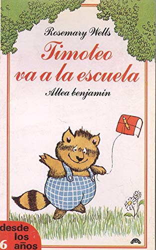 Timoteo va a la escuela / Timothy Goes to School