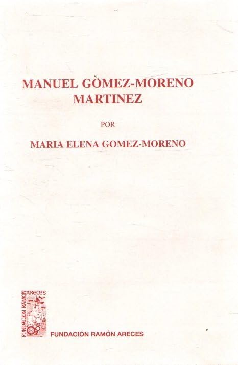 Manuel Gómez Moreno Martínez