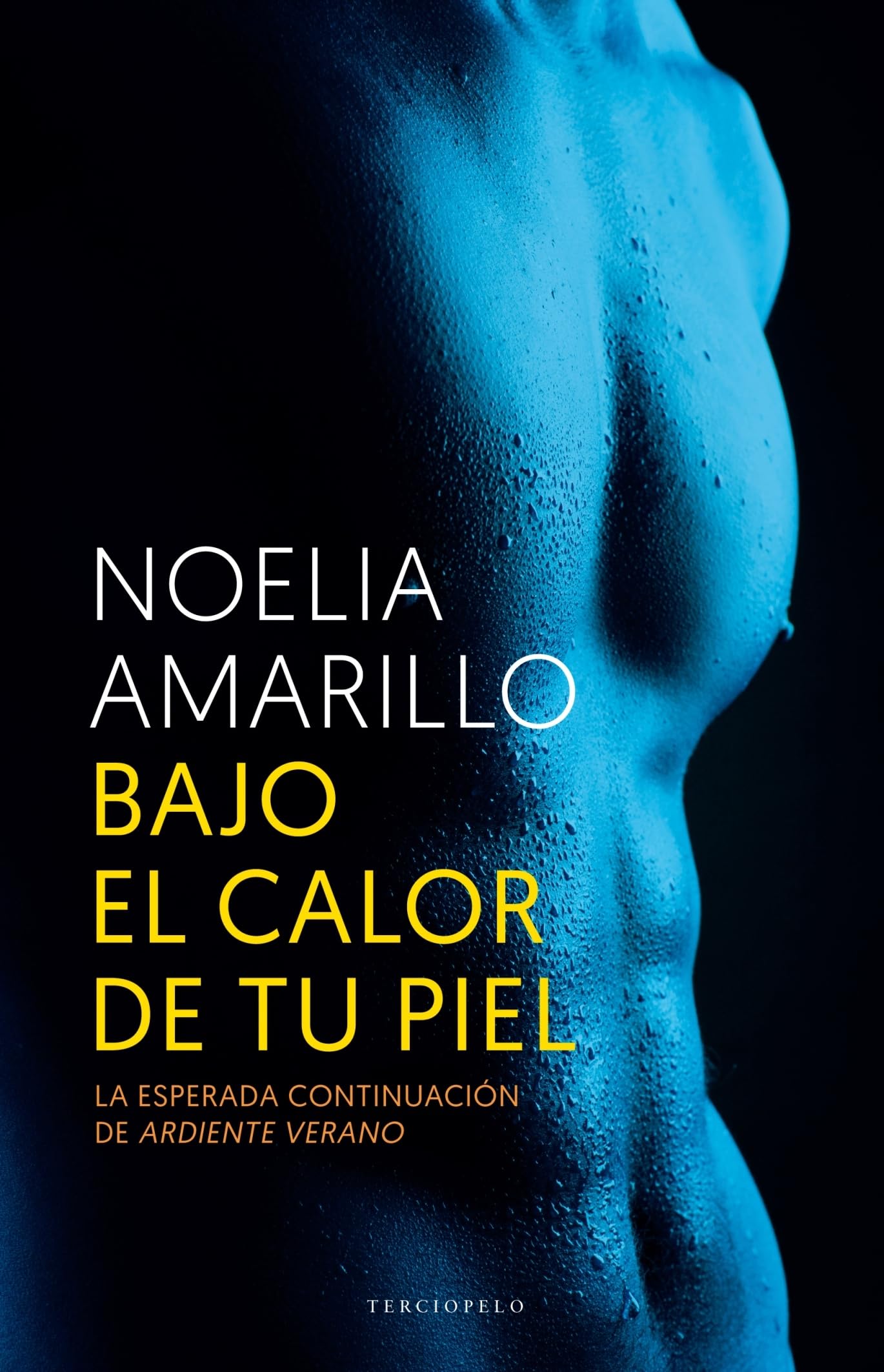 Bajo el calor de tu piel (Terciopelo)