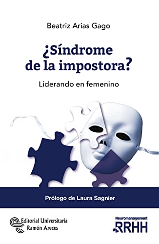 ¿Síndrome de la Impostora?: Liderando en femenino (Neuromanagement)