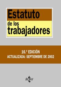 ESTATUTO DE LOS TRABAJADORES--TECNOS (BIBLIOTECA DE TEXTOS LEGALES)