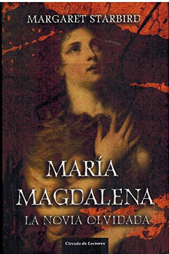 María Magdalena. La Novia Olvidada