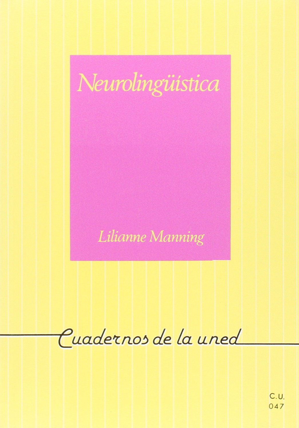 Neurolingüística (CUADERNOS UNED)