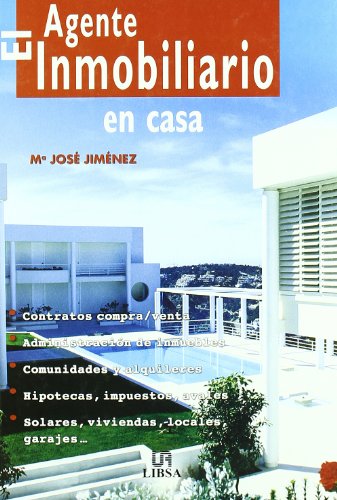 El Agente Inmobiliario en Casa (Manuales Prácticos)