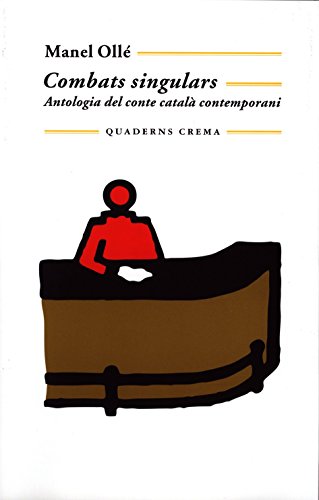 Combats singulars: Antologia del conte català contemporani: Antologia del Conte Catala Contemporani: 166 (Biblioteca Mínima)