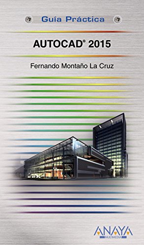 AutoCAD 2015 (GUÍAS PRÁCTICAS)