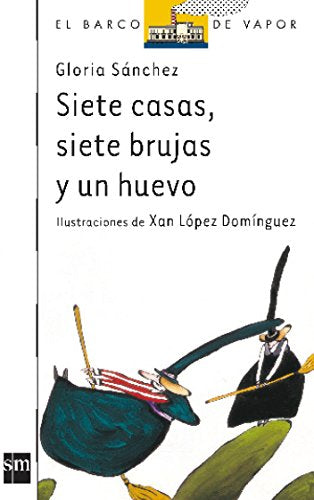 Siete casas, siete brujas y un huevo: 70 (El Barco de Vapor Blanca)