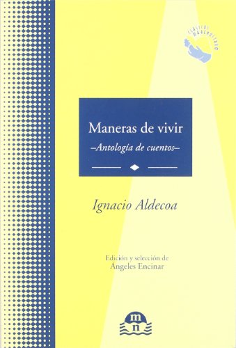 MANERAS DE VIVIR (CLASICOS MARENOSTRUM)