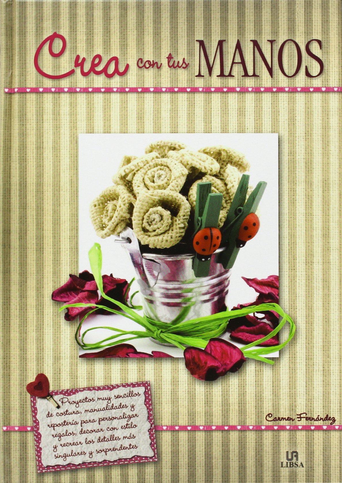 Crea con tus manos (Hecho en Casa)