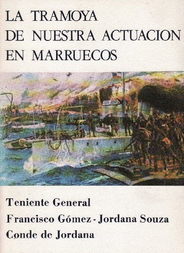 LA TRAMOYA DE NUESTRA ACTUACION EN MARRUECOS .