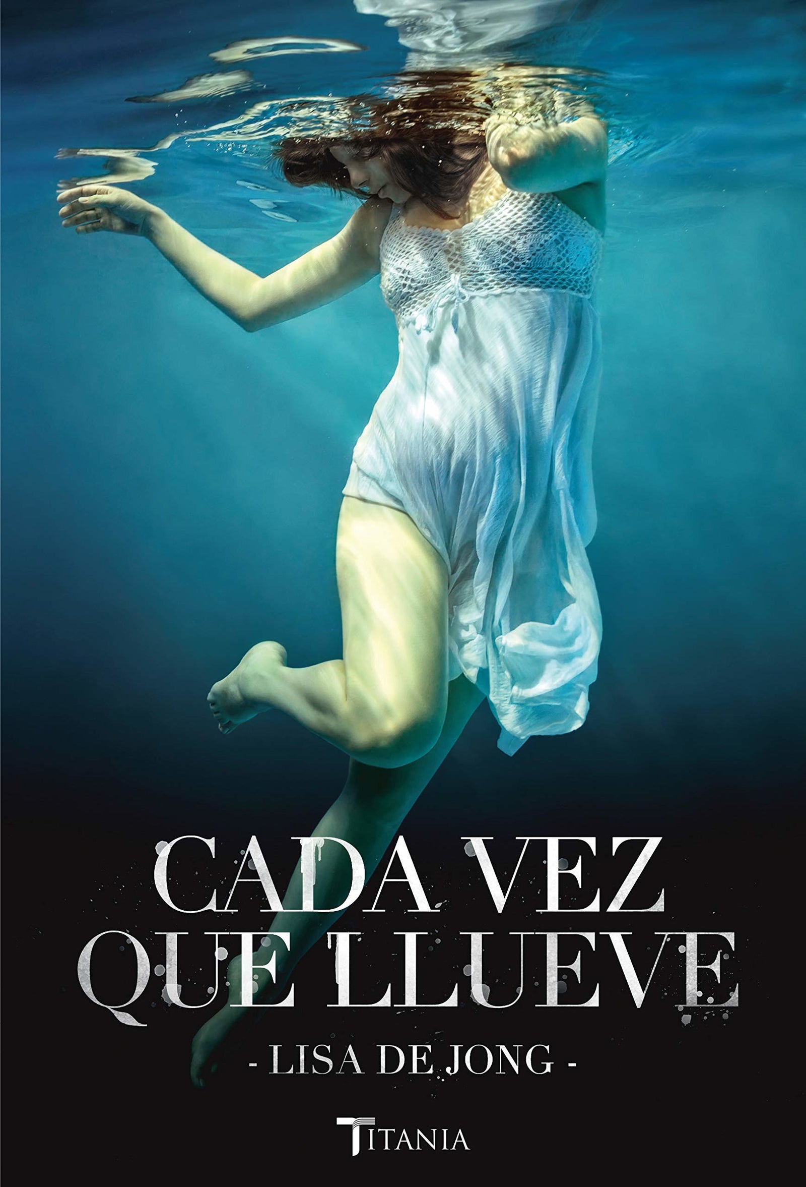 Cada vez que llueve (Titania fresh)