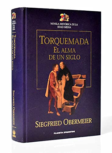 Torquemada el alma de un siglo