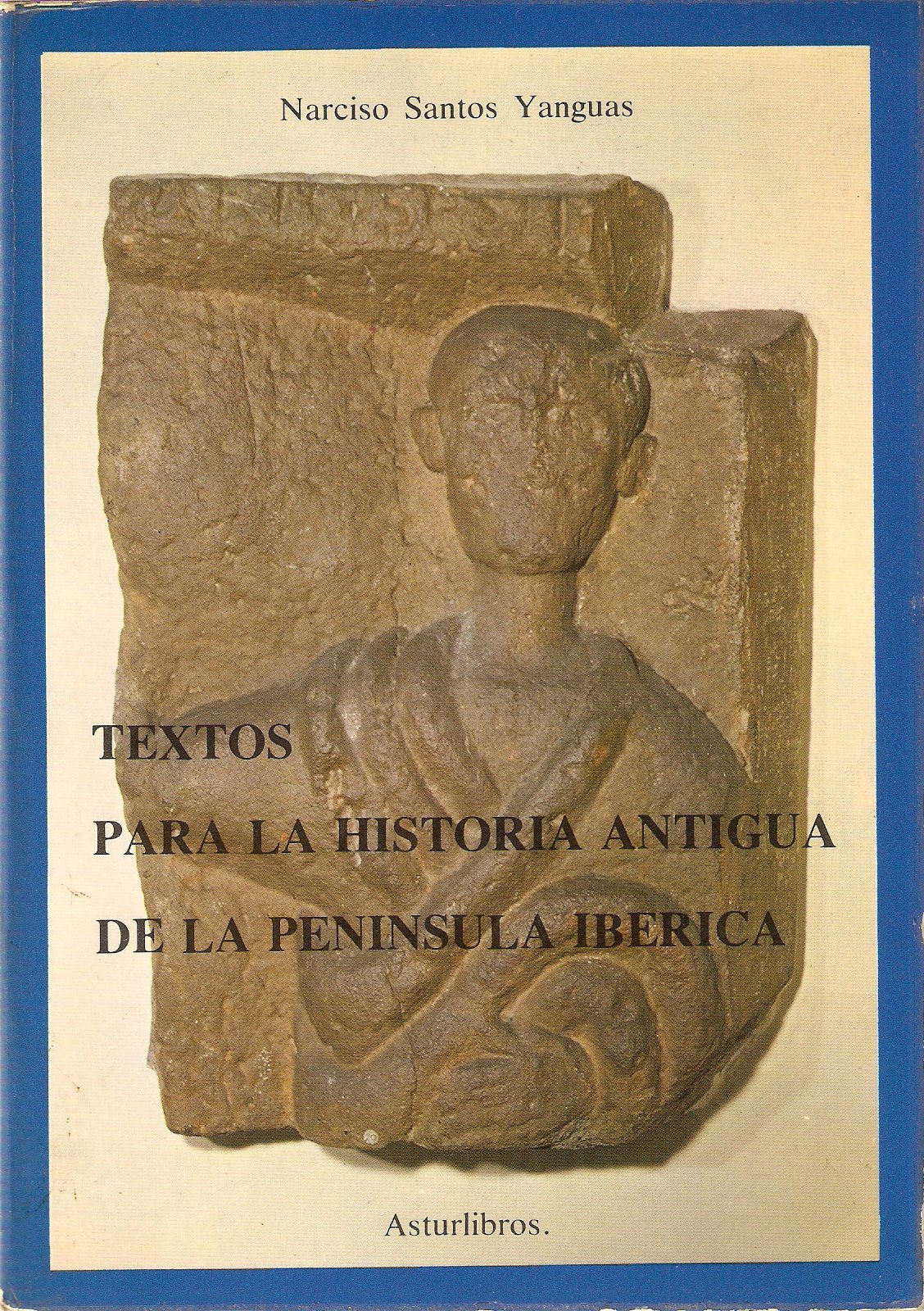 TEXTOS HIST.ANTIGUA P.IBERICA (SIN COLECCION)