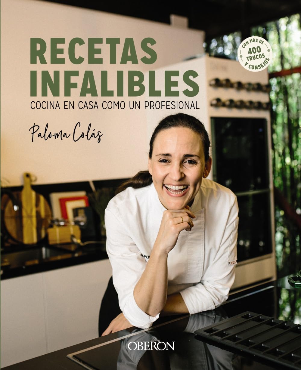 Recetas infalibles: Cocina en casa como un profesional (Libros singulares)