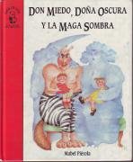 DON MIEDO,DO?A OSCURA Y MAGA SOMBRA (FACIL DE LEER)