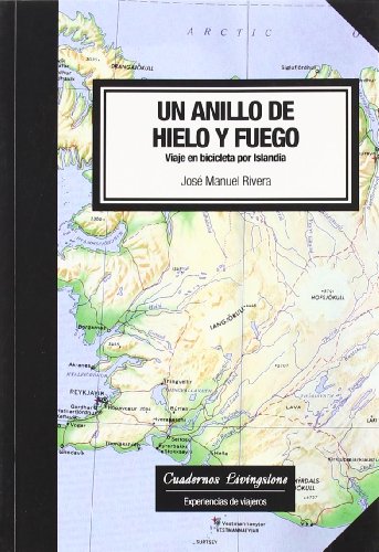 Un anillo de hielo y fuego. Viaje en bicicleta por Islandia: 4 (niberta - Cuadernos Livingstone)