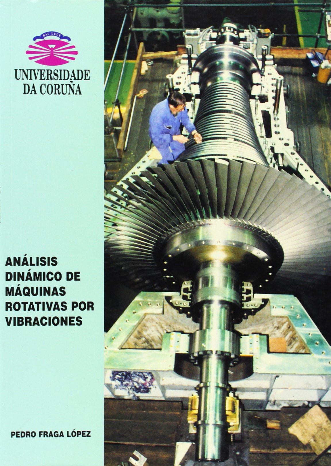 Análisis Dinámico de Máquinas Rotativas Por Vibraciónes (Monografías)