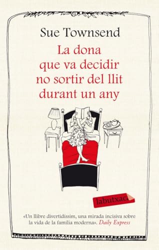 La Dona Que Va Decidir No Sortir Del Llit Durant Un Any (LABUTXACA)