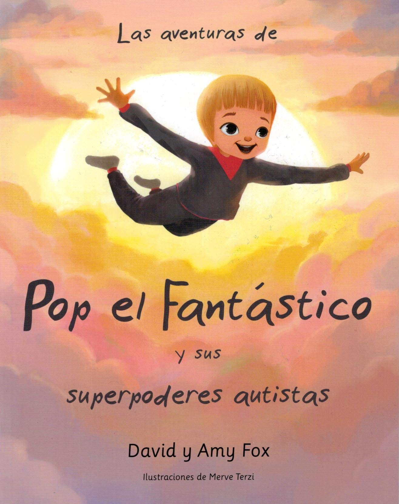 Las aventuras de Pop el Fantastico y sus superpoderes autistas (SIN COLECCION)