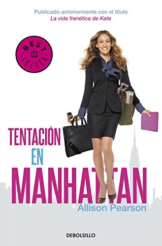 Tentación en Manhattan (ed. película): Publicado anteriormente con el título La vida frenética de Kate (Best Seller)