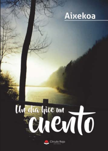 Un día hice un cuento (SIN COLECCION)