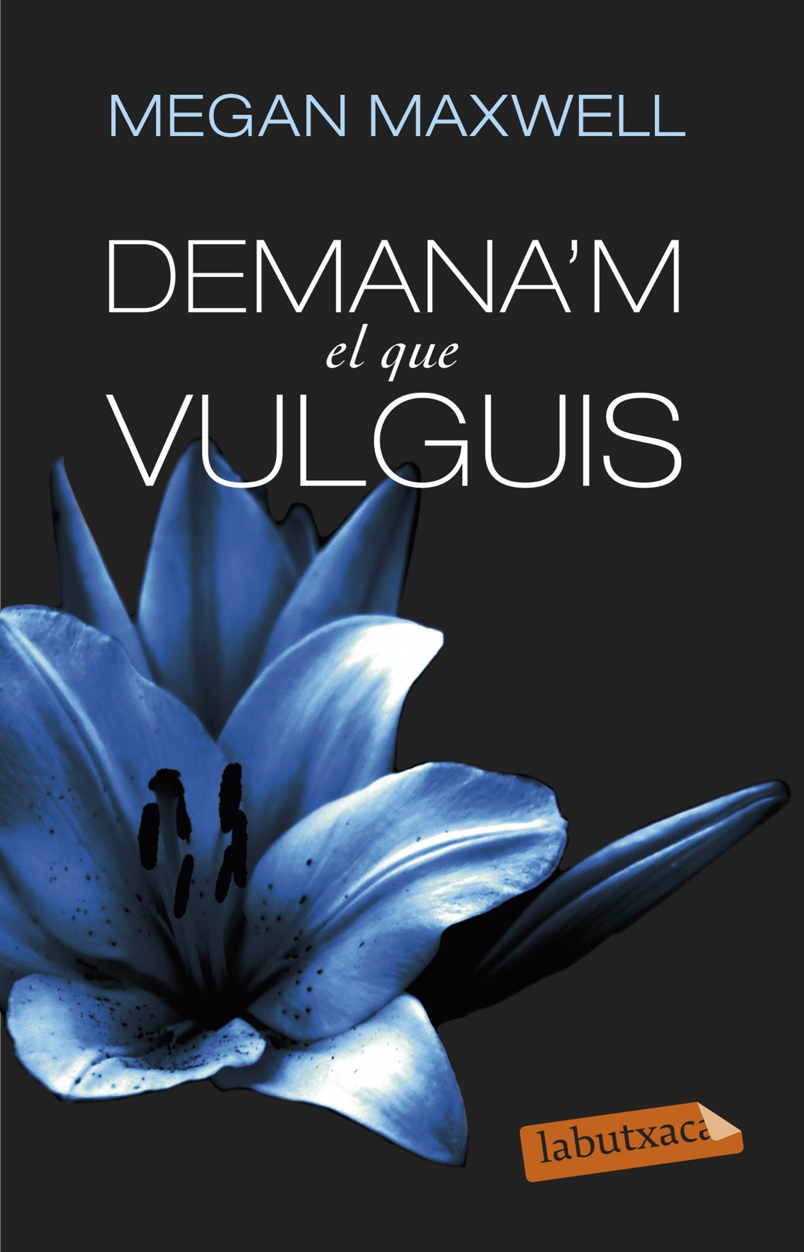 Demana'm El Que Vulguis (LABUTXACA)