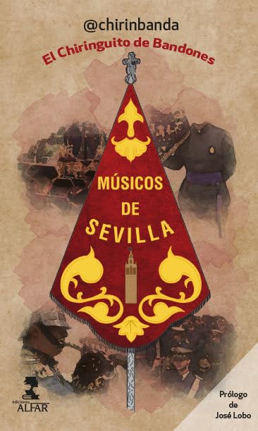 Músicos de Sevilla. El Chiringuito de Bandones (Otras Narrativas)