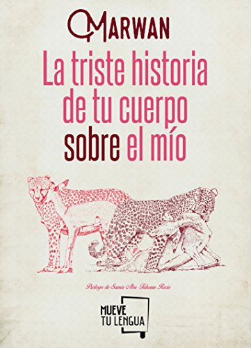 La triste historia de tu cuerpo sobre el mío