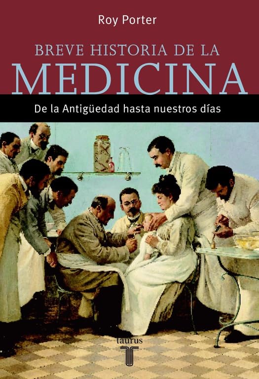 Breve historia de la medicina: De la Antigüedad a nuestros días (Pensamiento)