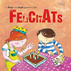 La Berta i en Martí aprenen a dir felicitats: 8 (Les bones maneres)