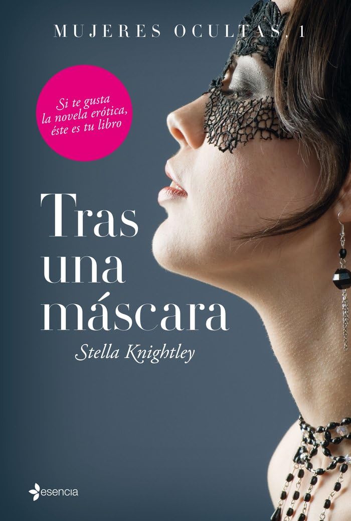 Mujeres ocultas, 1. Tras una máscara (Erótica)