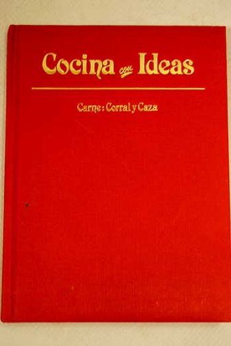 Cocina Con Ideas, 20. Carne, Corral Y Caza
