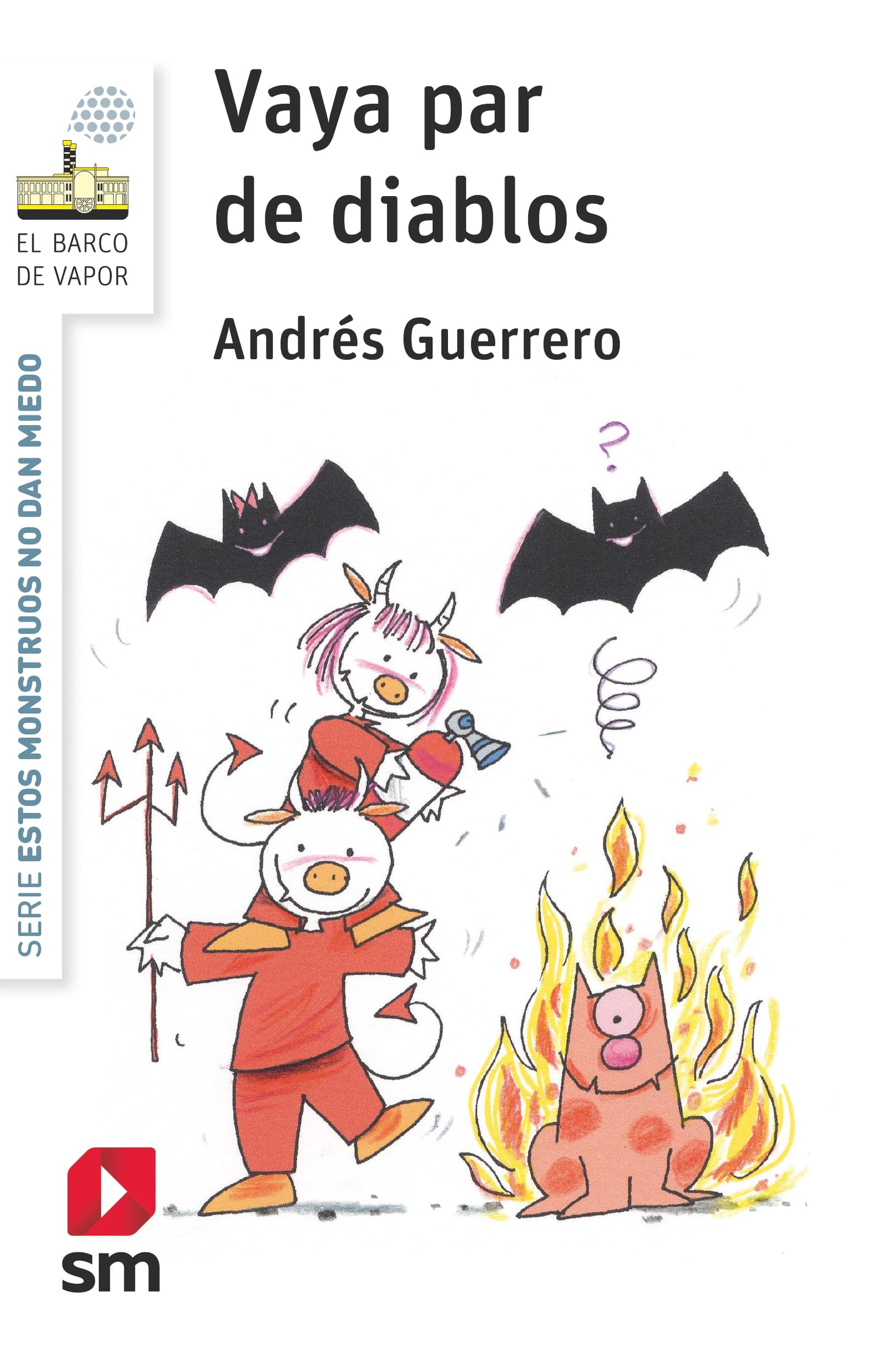 Vaya par de diablos (El Barco de Vapor Blanca)