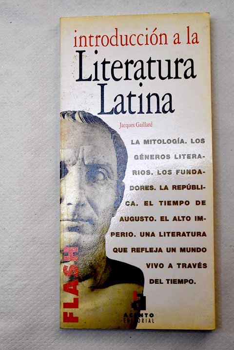 INTRODUCCION LITERATURA LATINA-ACENTO: Introduccion a LA Literatura Latina (SIN COLECCION)