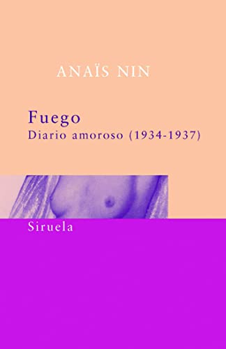Fuego. Diario Amoroso 1934-1937